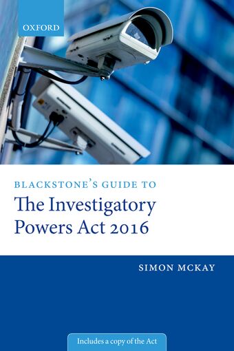 Blackstone's Guide to the Investigatory Powers Act 2016 book cover