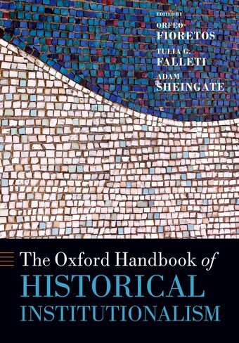 The Oxford Handbook of Historical Institutionalism book cover