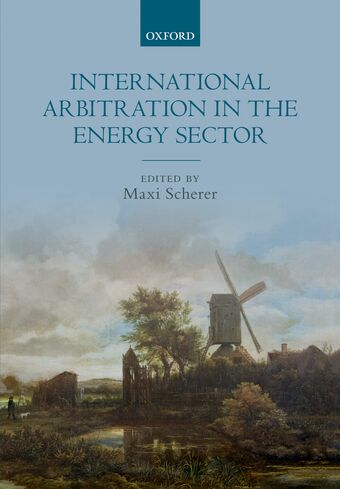 International Arbitration in the Energy Sector book cover