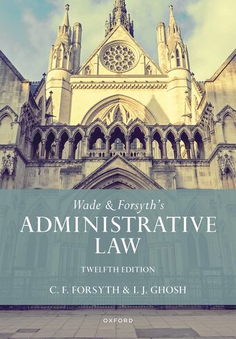 Wade & Forsyth's Administrative Law book cover