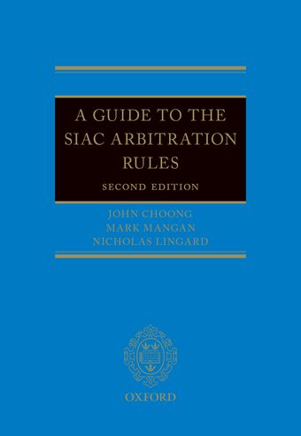 A Guide to the SIAC Arbitration Rules book cover