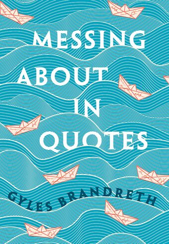 Messing About in Quotes book cover