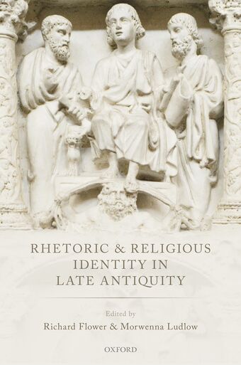 Rhetoric and Religious Identity in Late Antiquity book cover