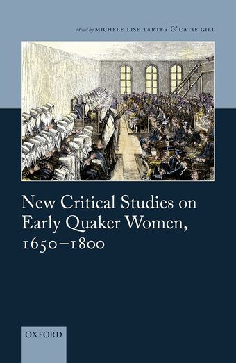 New Critical Studies on Early Quaker Women, 1650-1800 book cover