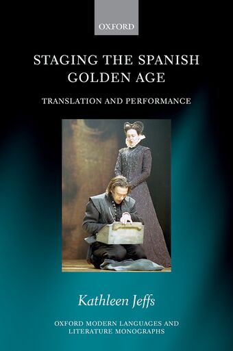 Staging the Spanish Golden Age book cover