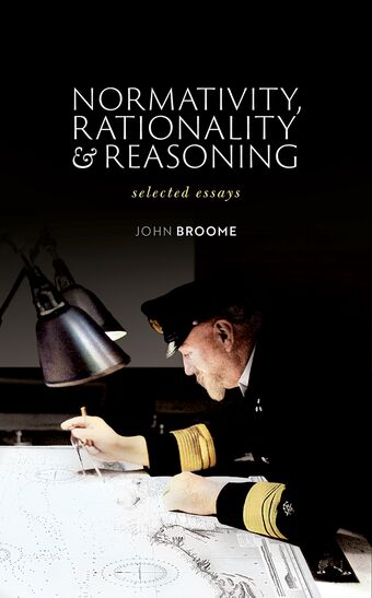 Normativity Rationality and Reasoning Selected Essays book cover