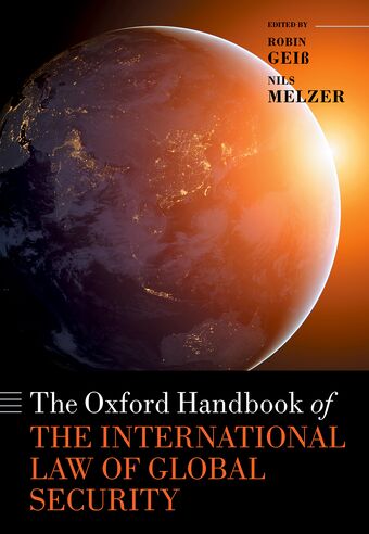 The Oxford Handbook of the International Law of Global Security book cover