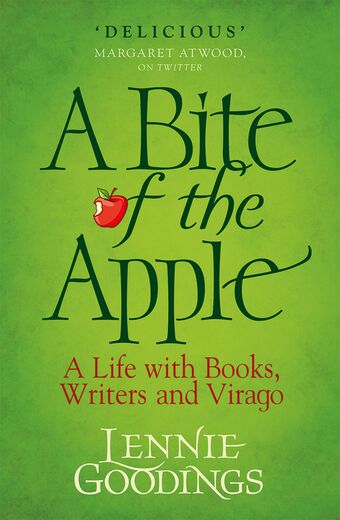 A Bite of the Apple A Life with Books, Writers and Virago book cover