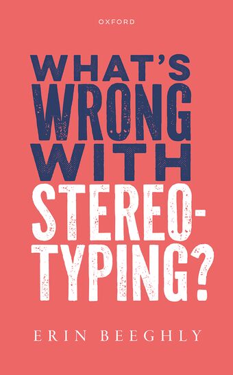 What's Wrong with Stereotyping? book cover