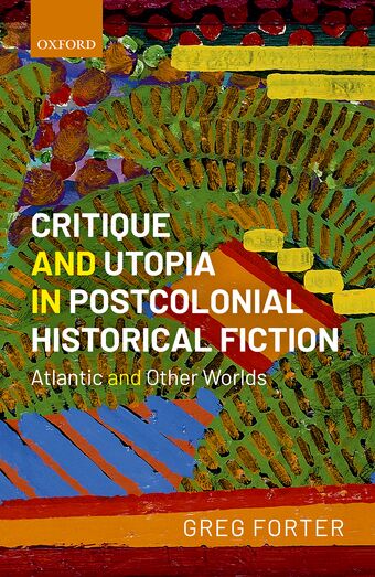 Critique and Utopia in Postcolonial Historical Fiction book cover