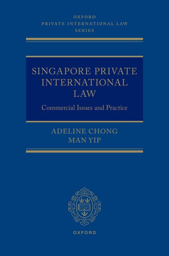Singapore Private International Law Commercial Issues and Practice book cover