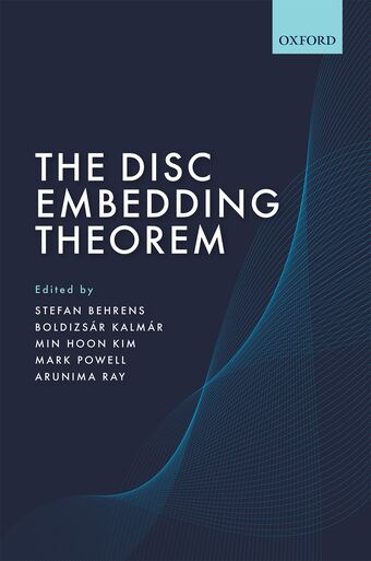 The Disc Embedding Theorem Based on the work of Michael H. Freedman book cover