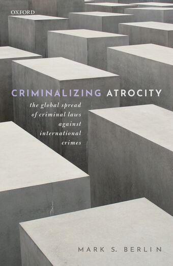Criminalizing Atrocity book cover