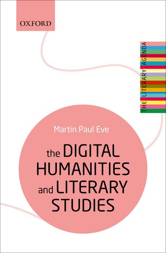 The Digital Humanities and Literary Studies book cover