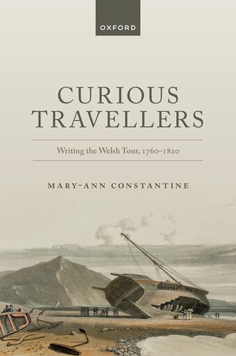 Curious Travellers Writing the Welsh Tour, 1760-1820 book cover