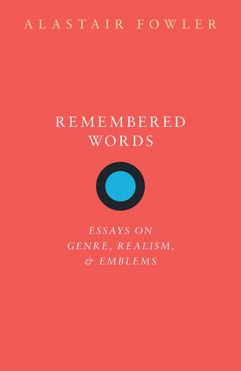 Remembered Words Essays on Genre, Realism, and Emblems book cover