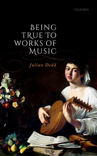 Being True to Works of Music book cover