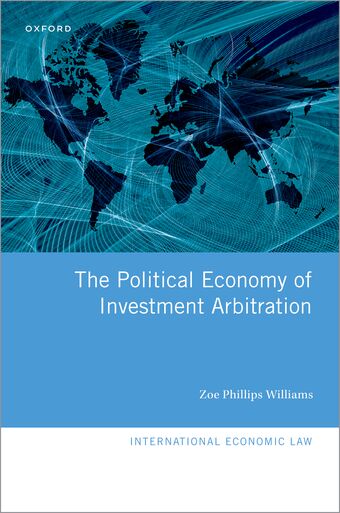 The Political Economy of Investment Arbitration book cover