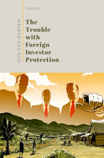 The Trouble with Foreign Investor Protection book cover