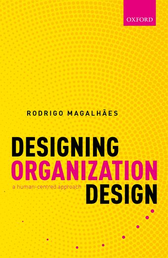 Designing Organization Design A Human-Centred Approach book cover