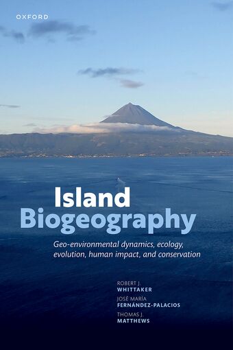 Isl& Biogeography Geo-environmental Dynamics, Ecology, Evolution, Human Impact book cover