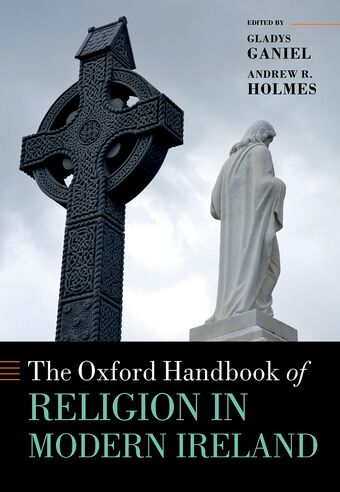 The Oxford Handbook of Religion in Modern Ireland book cover