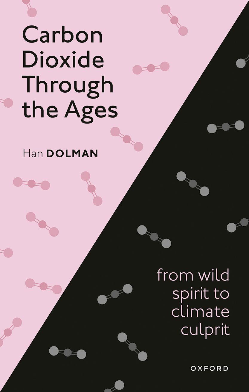 Carbon Dioxide through the Ages From wild spirit to climate culprit book cover