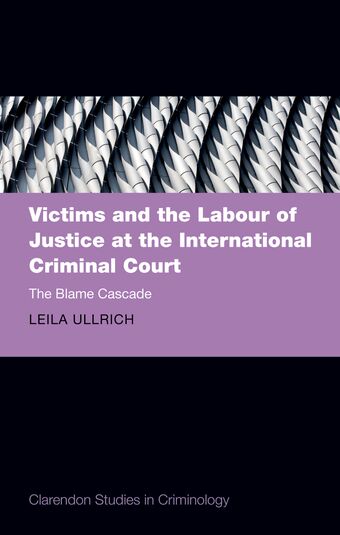 Victims and the Labour of Justice at the International Criminal Court book cover