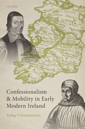 Confessionalism and Mobility in Early Modern Ireland book cover