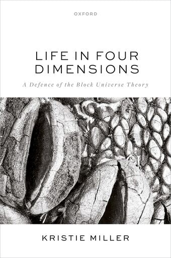 Life in Four Dimensions A Defence of the Block Universe Theory book cover