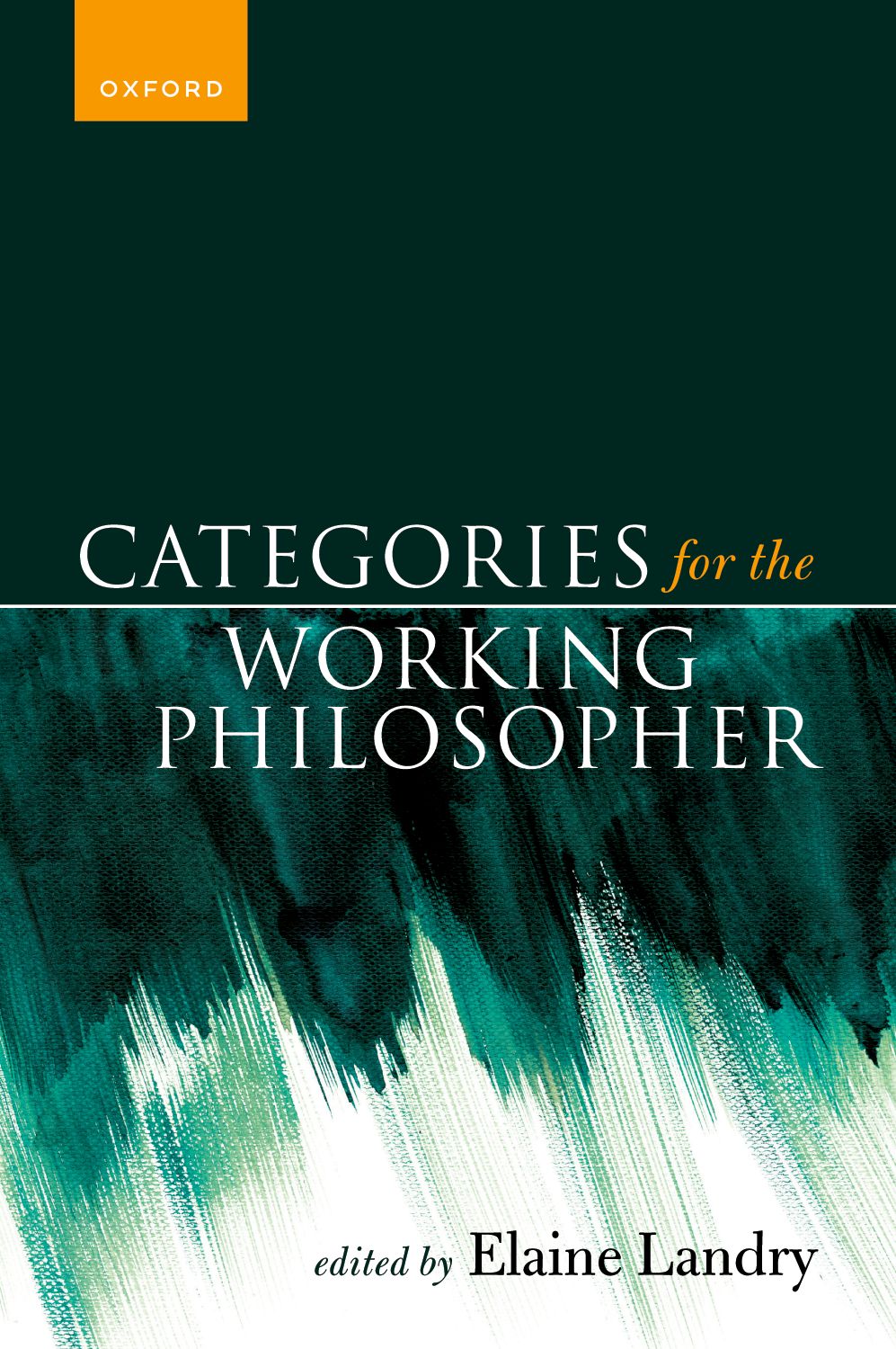 Categories for the Working Philosopher book cover