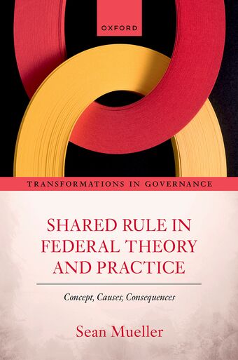 Shared Rule in Federal Theory and Practice Concept, Causes, Consequences book cover
