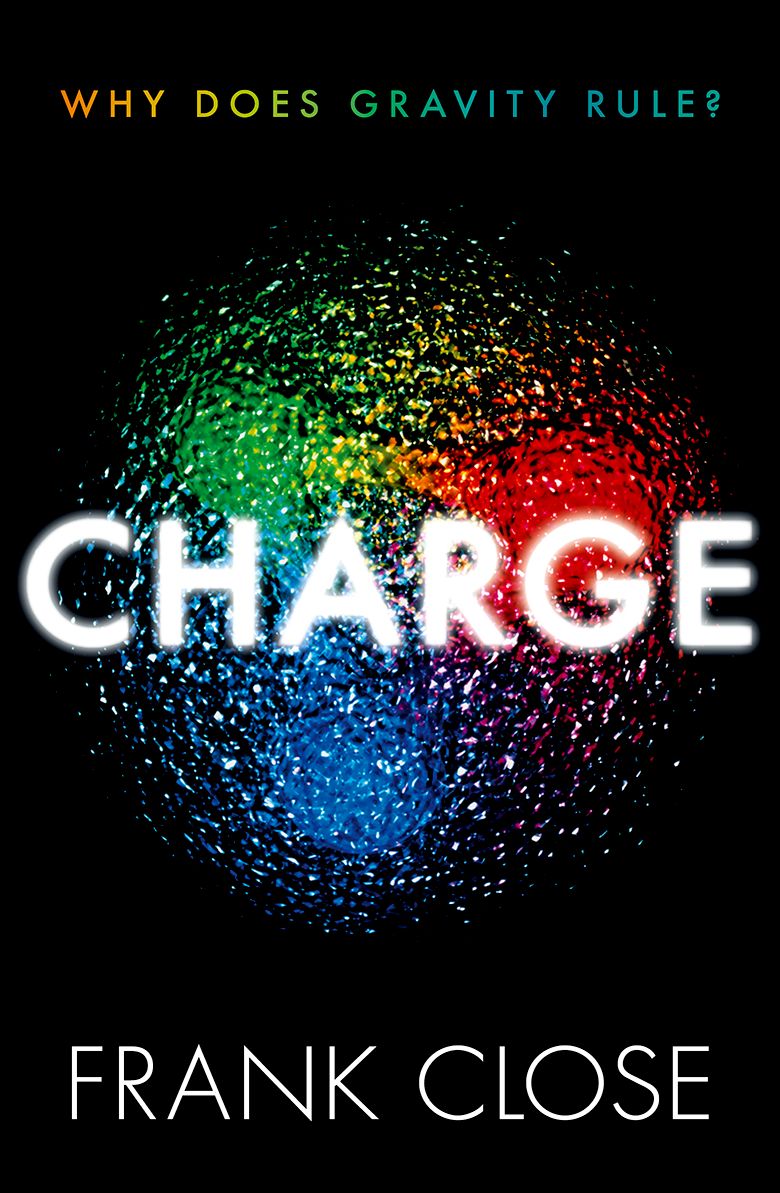 CHARGE Why Does Gravity Rule? book cover