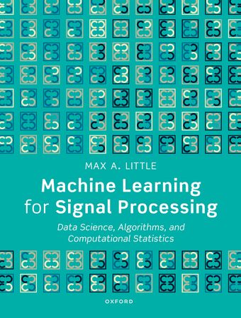 Machine Learning for Signal Processing Data Science, Algorithms book cover