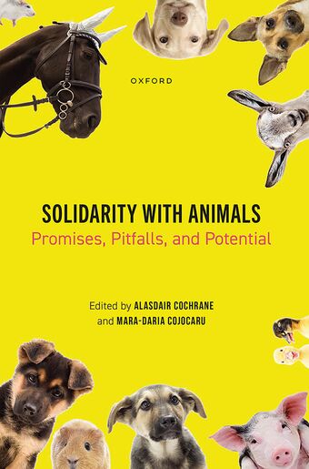Solidarity with Animals Promises, Pitfalls, and Potential book cover