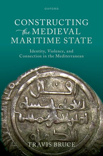Constructing the Medieval Maritime State book cover