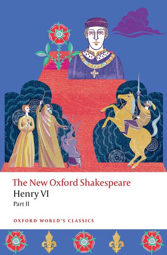 Henry VI, Part II The New Oxford Shakespeare book cover