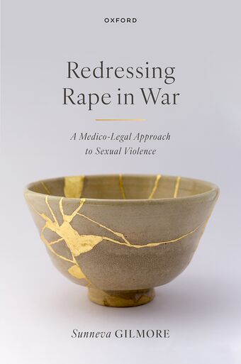 Redressing Rape in War A Medico-Legal Approach to Sexual Violence book cover