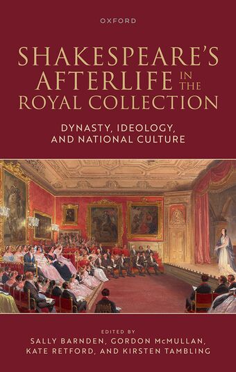 Shakespeare's Afterlife in the Royal Collection book cover