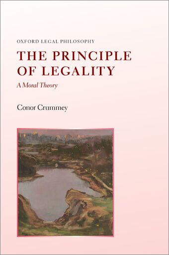The Principle of Legality A Moral Theory book cover