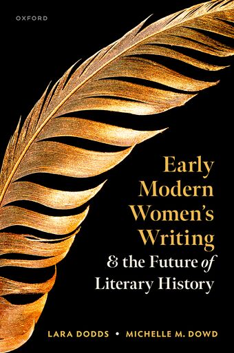Early Modern Women's Writing and the Future of Literary History book cover
