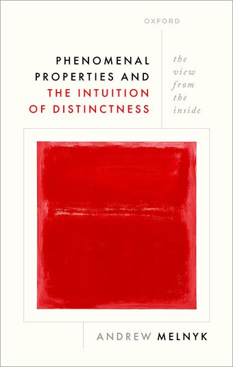 Phenomenal Properties and the Intuition of Distinctness book cover