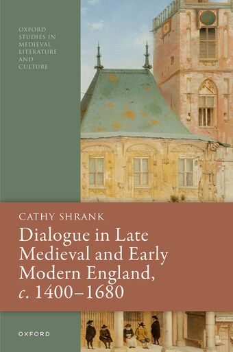 Dialogue in Late Medieval and Early Modern England, c. 1400-1680 book cover
