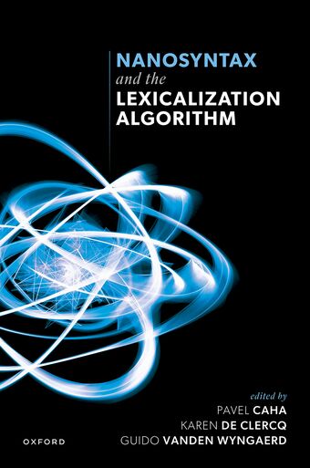 Nanosyntax and the Lexicalization Algorithm book cover