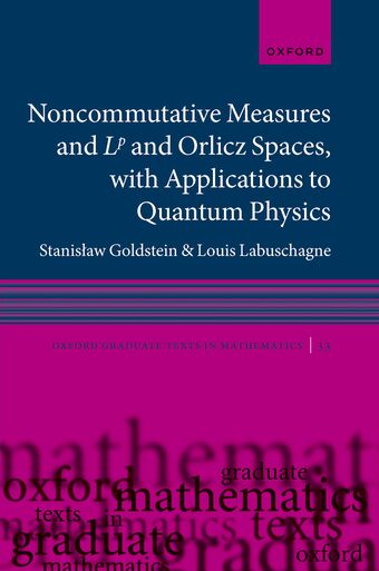 Noncommutative measures and Orlicz Spaces, with Applications to Quantum Physic book cover