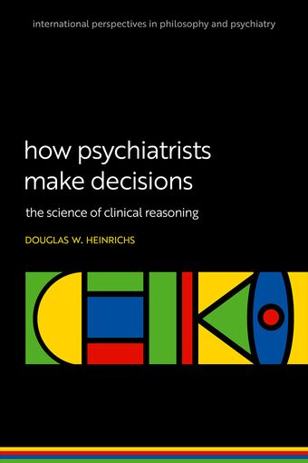 How Psychiatrists Make Decisions The Science of Clinical Reasoning book cover