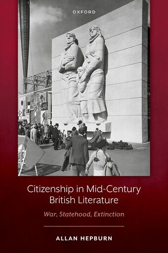 Citizenship in Mid-Century British Literature War, Statehood, Extinction book cover