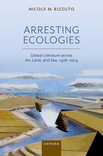 Arresting Ecologies Cloth book cover