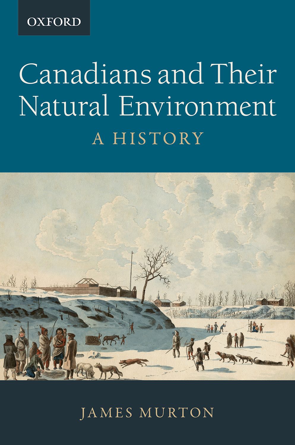 Canadians and Their Natural Environment A History book cover