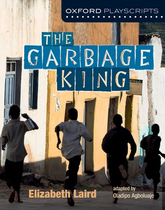 Oxford Playscripts: The Garbage King book cover